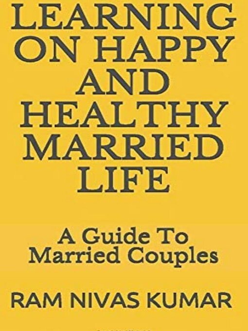 Title details for Learning On Happy and Healthy Married Life by Ram Nivas Kumar - Available